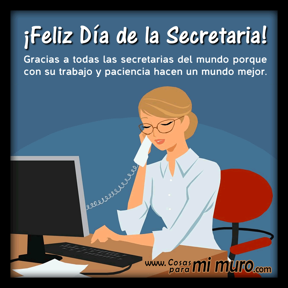 ¡Feliz Día de la Secretaria! Cosas para mi muro
