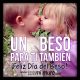 Un beso para ti también, feliz Día del Beso