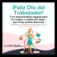 Feliz Día del Trabajador a todas las mujeres