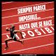 Siempre parece imposible, hasta que se hace posible