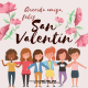 Querida amiga, feliz San Valentín