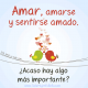 Amar y sentirse amado.