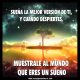 Sueña la mejor versión de ti