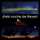  ¡Feliz Noche de Reyes!