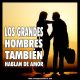 Los grandes hombres