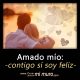 Amado mío: contigo sí soy feliz