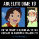 Abuelito dime tú