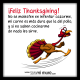 El pavo de Thanksgiving no quiere ser comido