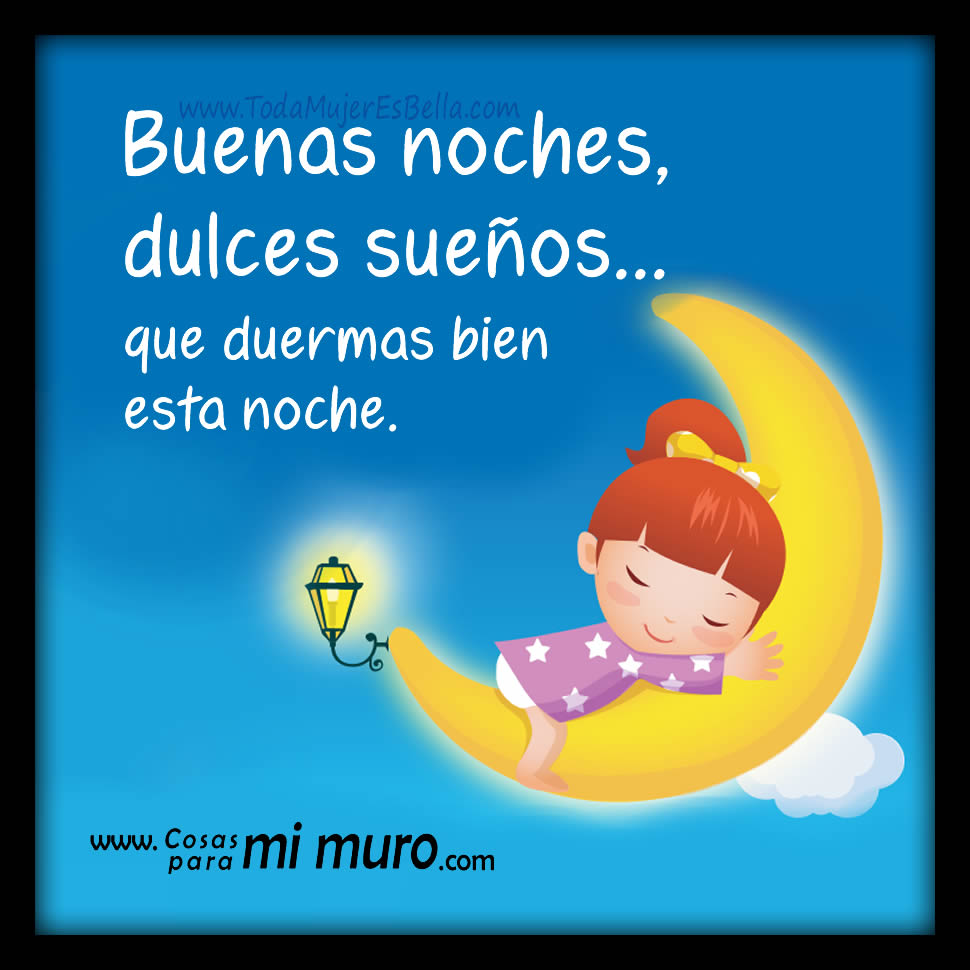 Buenas noches. dulces sueños - Cosas para mi muro Buenas noches. dulces sueños - Cosas para mi muro