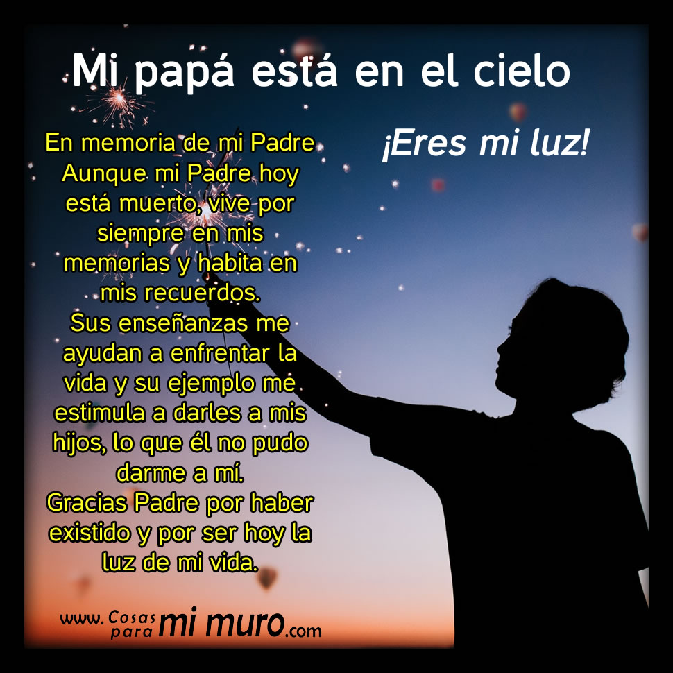 En memoria a mi Padre - Cosas para mi muro