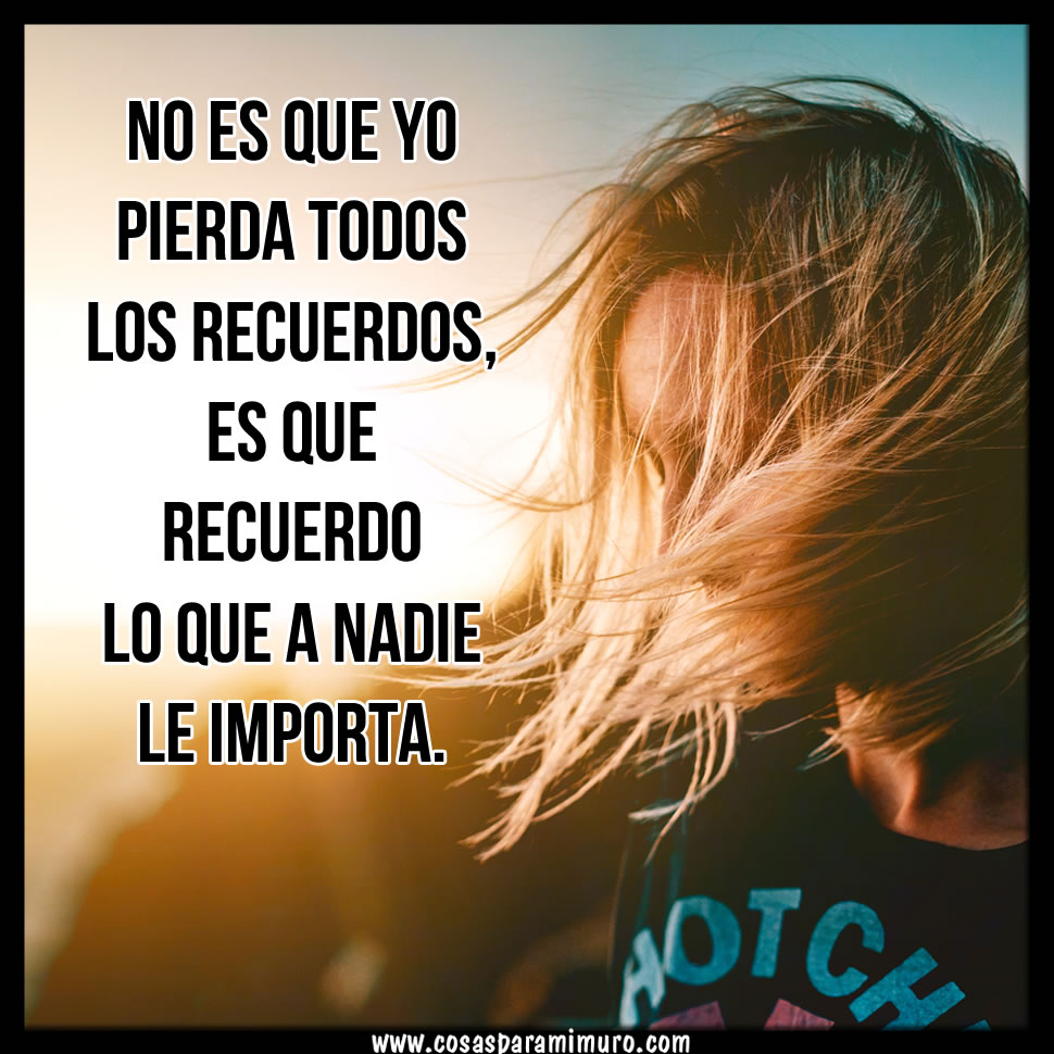 Y...eres un recuerdo Cosas para mi muro