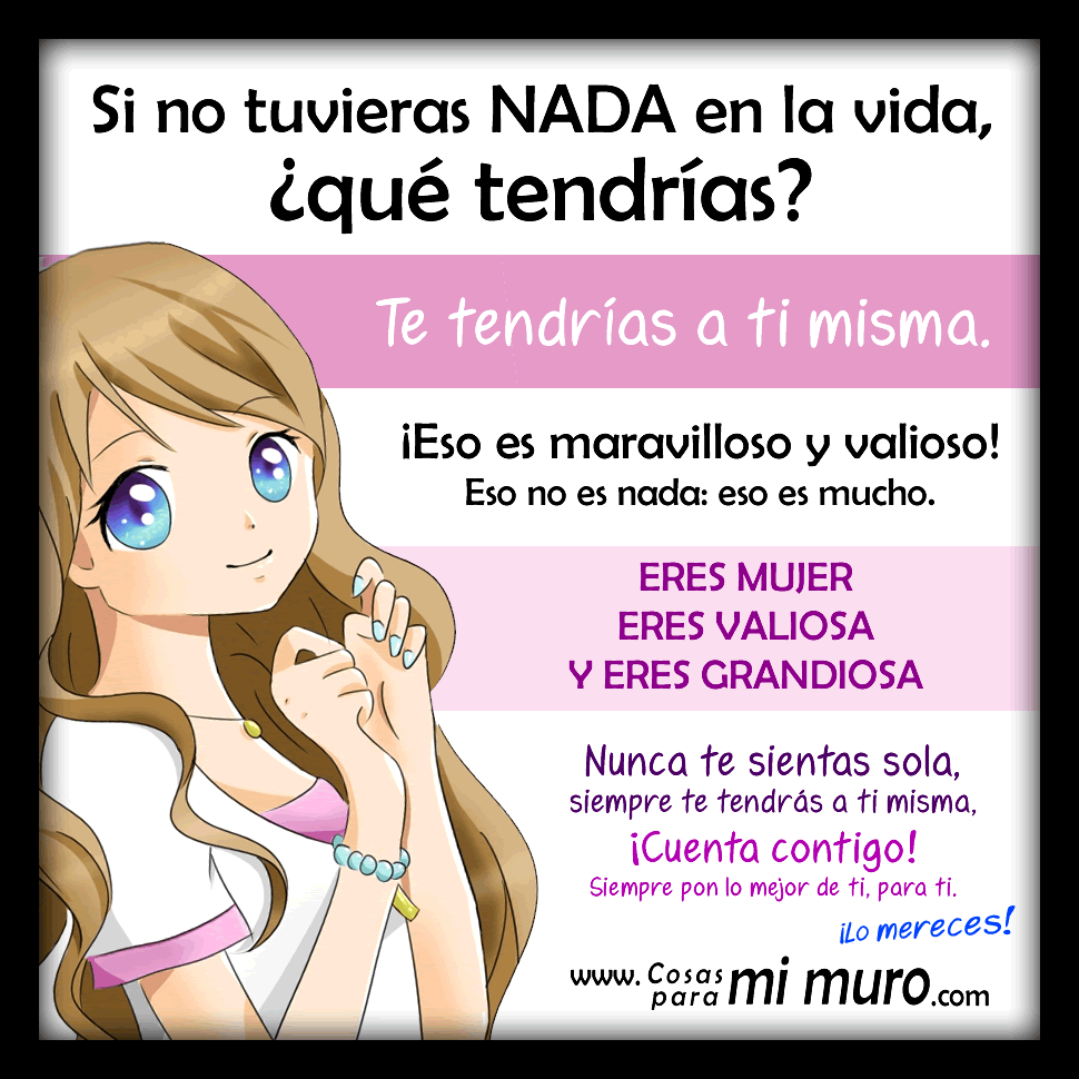 Mujer, cuenta contigo misma - Cosas para mi muro Mujer, cuenta contigo misma - Cosas para mi muro