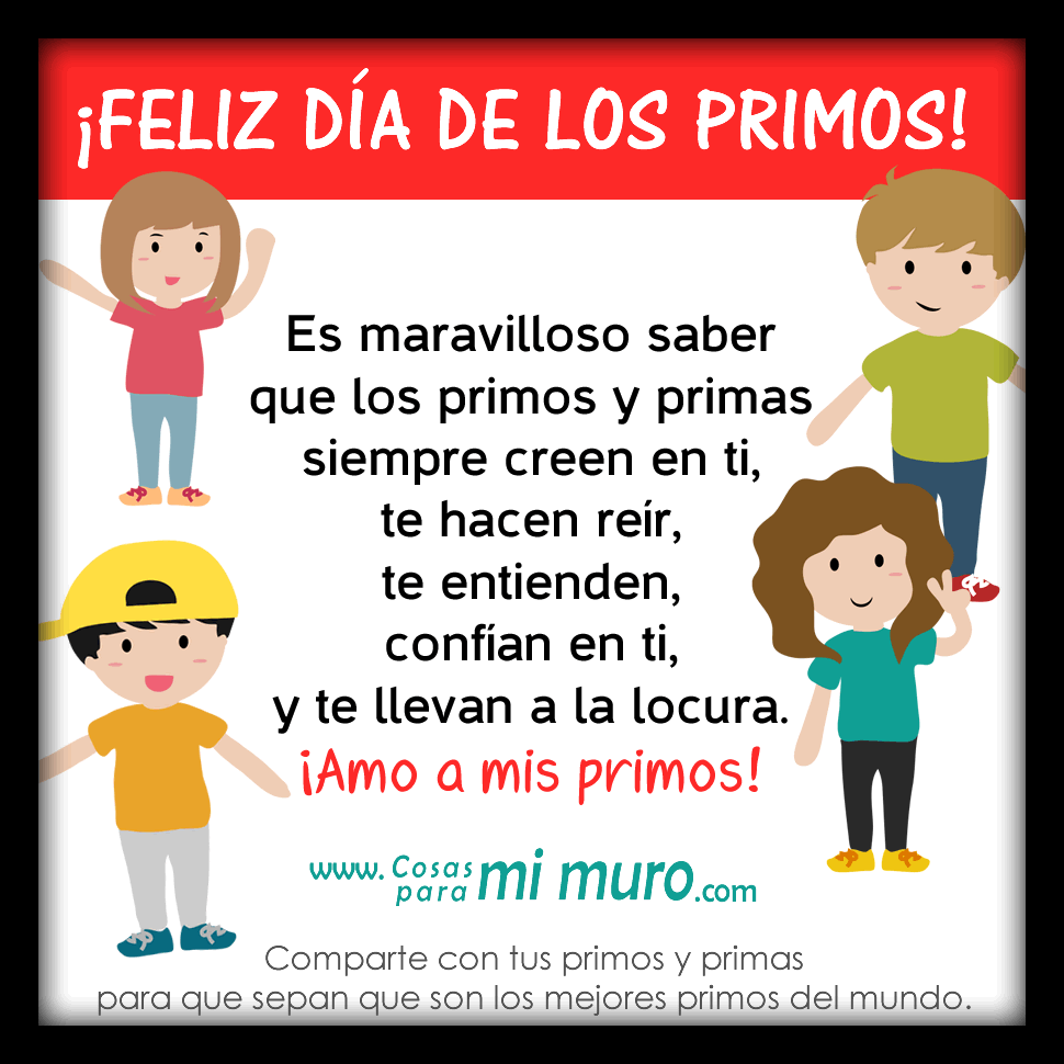 Día de los primos y primas - Cosas para mi muro Día de los primos y primas - Cosas para mi muro