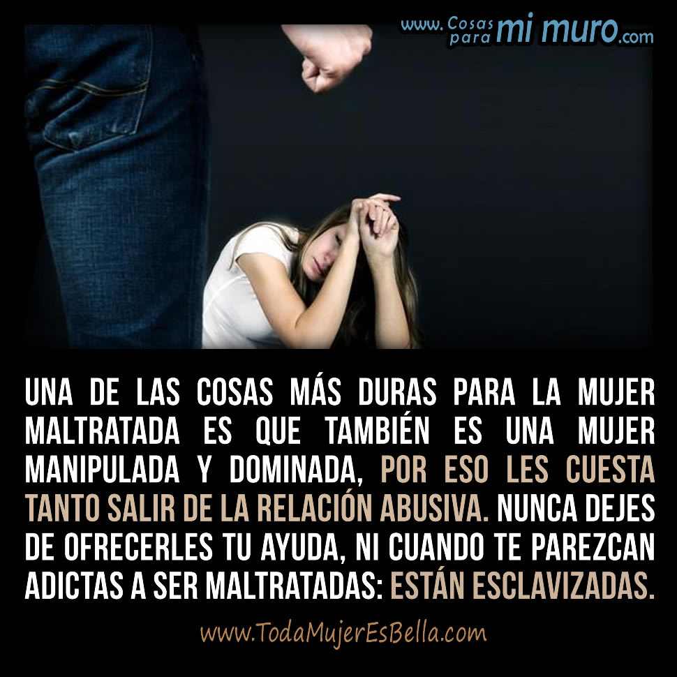 Apoya a la mujer maltratada - Cosas para mi muro Apoya a la mujer maltratada - Cosas para mi muro
