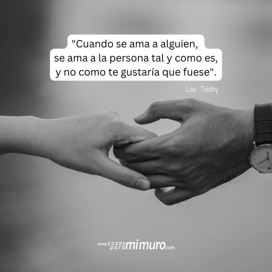 Ámale tal y como es, y no como te gustaría que fuese - Cosas para mi muro