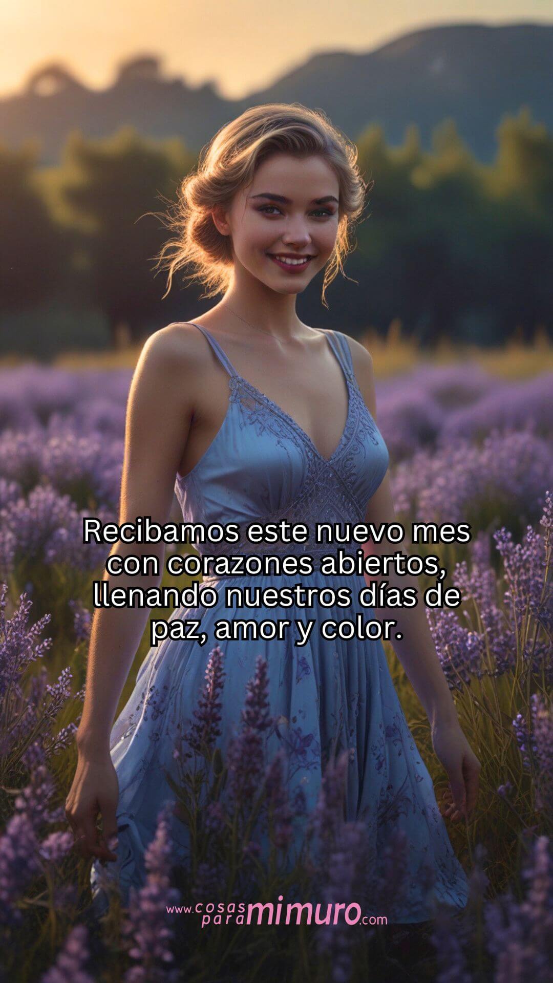 Recibamos este nuevo mes con corazones abiertos, llenando nuestros días de paz, amor y color.