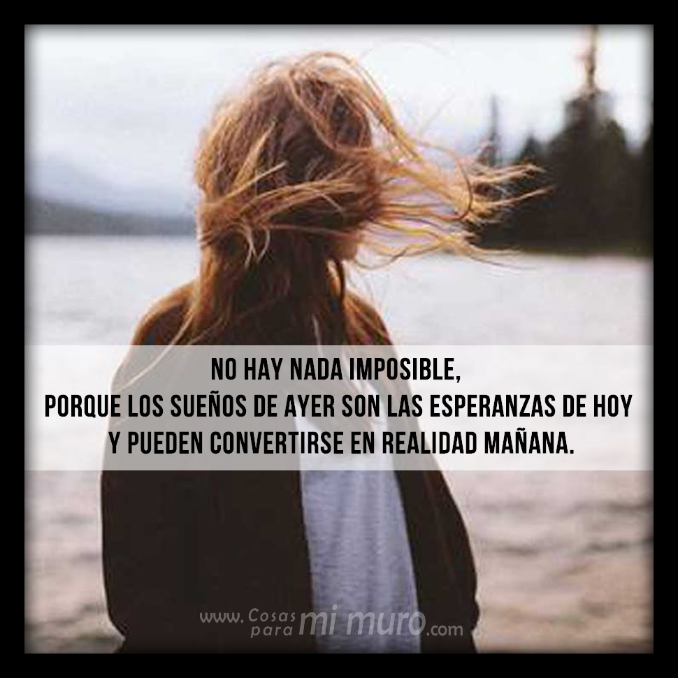 No hay nada imposible