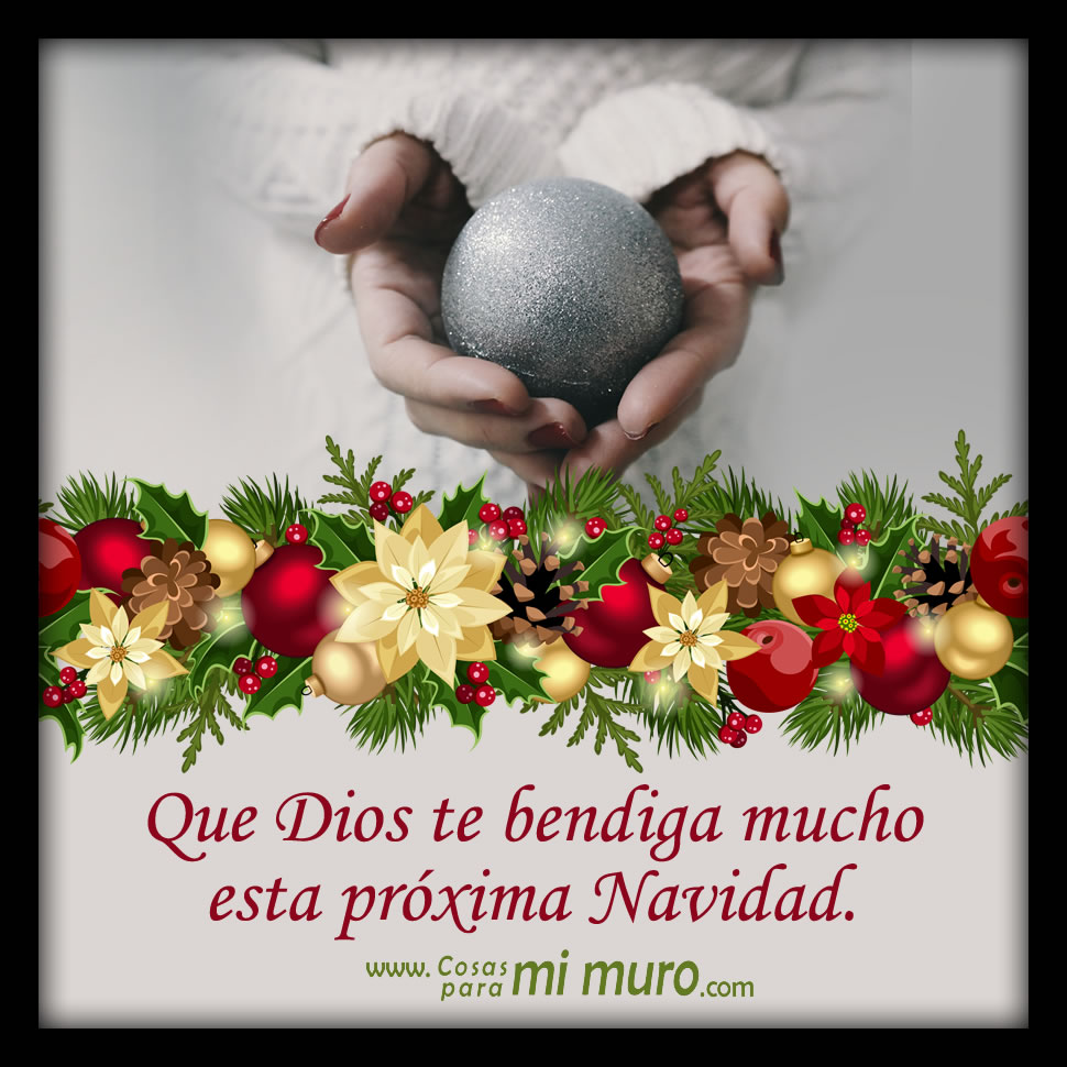 Dios te bendiga esta próxima Navidad