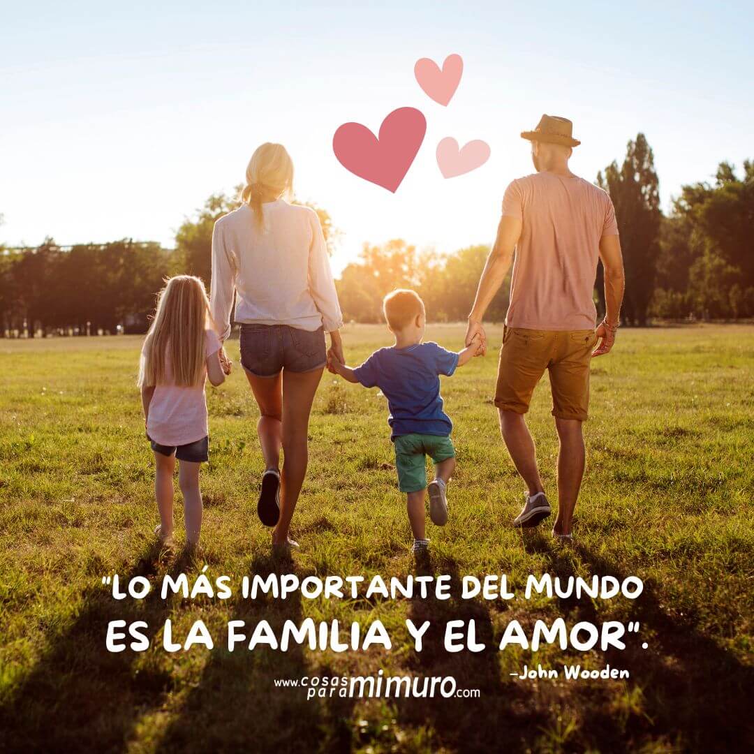Lo más importante del mundo es la familia y el amor