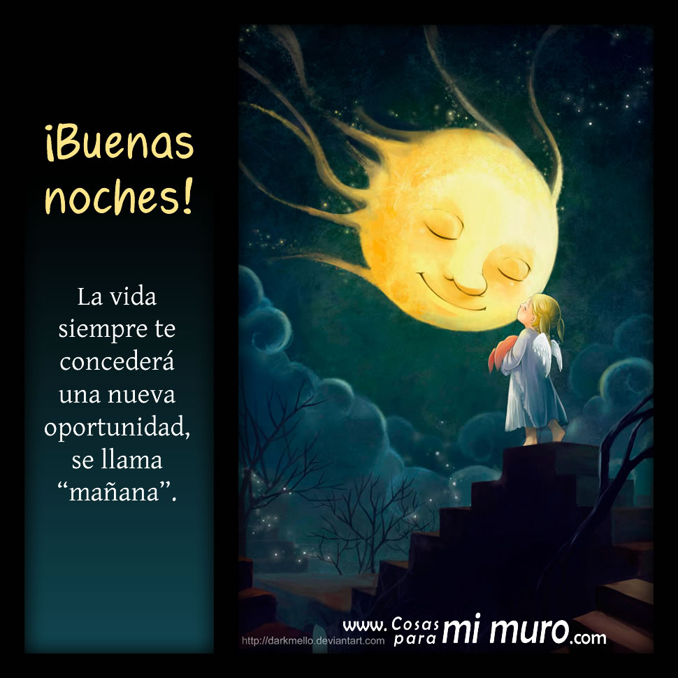 Buenas noches: Mañana, una nueva oportunidad - Cosas para mi muro Buenas noches: Mañana, una nueva oportunidad - Cosas para mi muro