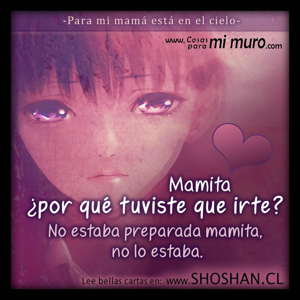 Para mi mamá que está en el cielo - Cosas para mi muro
