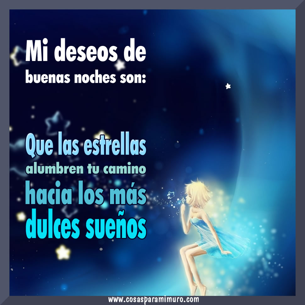 Mi deseo de buenas noches? - Cosas para mi muro Mi deseo de buenas noches? - Cosas para mi muro
